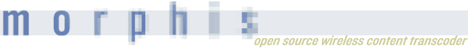 Morphis: open source wireless content transcoder